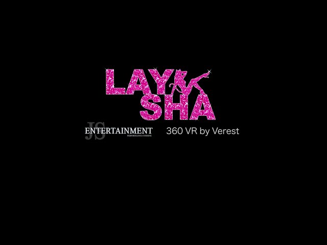 [360 VR] Laysha Dance Down mode1