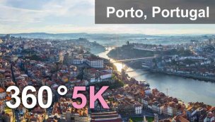 葡萄牙波尔图 360 度 56K 航拍视频