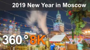 2019 年俄罗斯莫斯科新年照明 8K 360 视频